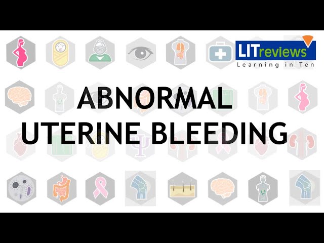 Abnormal Uterine Bleeding