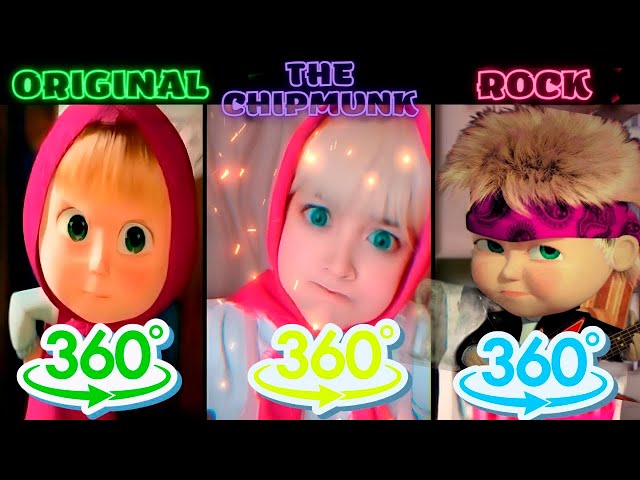 360 VR MASHA SONG ORIGINAL VS MASHA The CHIPMUNK VERSION VS ROCK