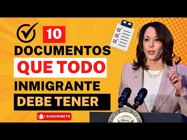 ULTIMA HORA: ¡10 DOCUMENTOS QUE TODO INMIGRANTE DEBE TENER!