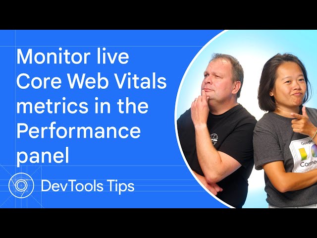 Monitor live Core Web Vitals in Chrome DevTools #DevToolsTips