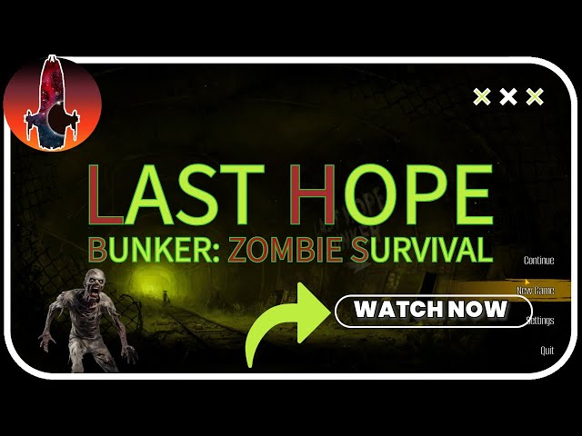 First look at Last Hope Bunker: Zombie Survival