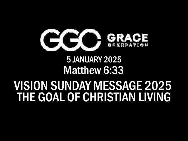 The Goal of Christian Living