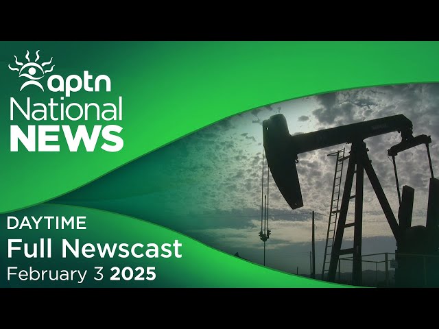 APTN National News: February 3, 2025