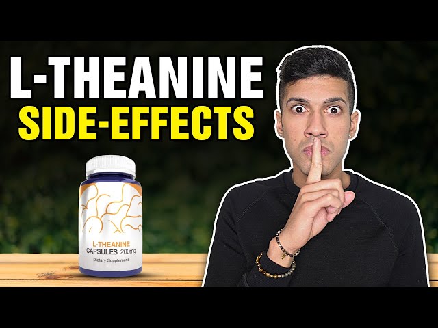 L-Theanine Side Effects | Here Are The Cons