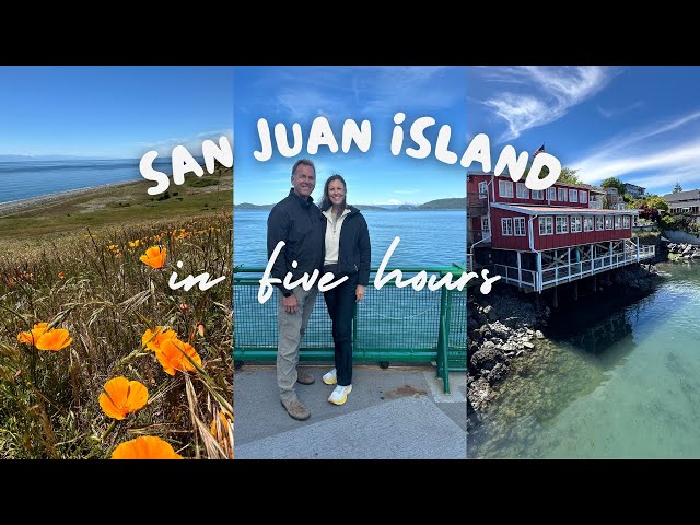 Five Hours on San Juan Island