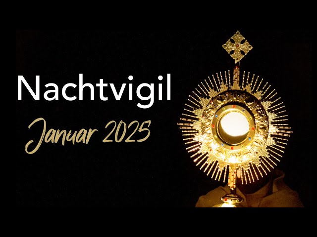 Nachtvigil im Januar 2025