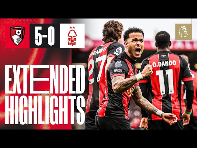 Extended Highlights: FIVE goals at Vitality Stadium as the Cherries sweep aside 3rd place Forest