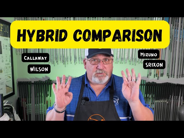 2023 Hybrid Golf Club Comparison - which is the best fit