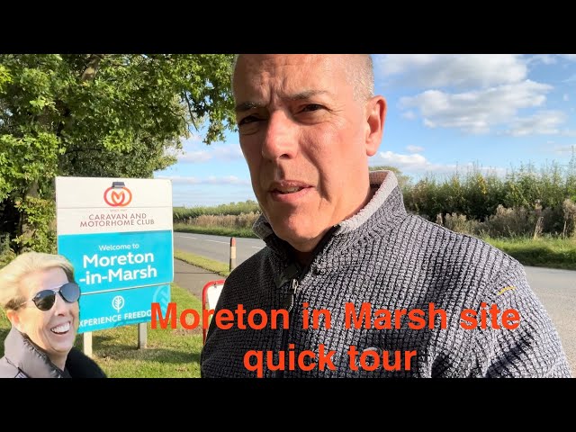 Quick tour of Moreton in Marsh, caravan and motorhome club suite , early October 2024