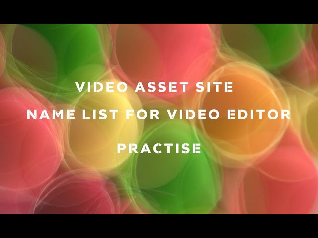 video asset site name list for video editor practice