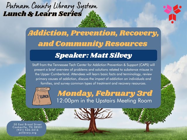 Lunch & Learn: Addiction, Prevention, Recovery, and Community Resources with Matt Silvey!