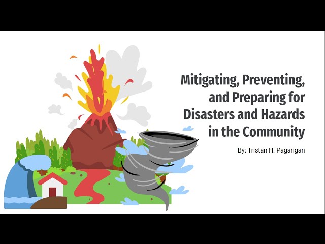 Mitigating, Preventing, and Preparing for Disasters and Hazards in the Community