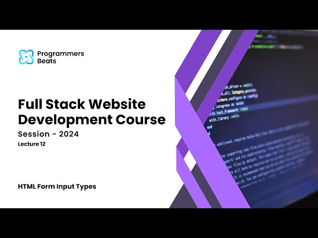 Full Stack Web Development Course in Hindi / Urdu | Lecture 12 | HTML Form Input Types