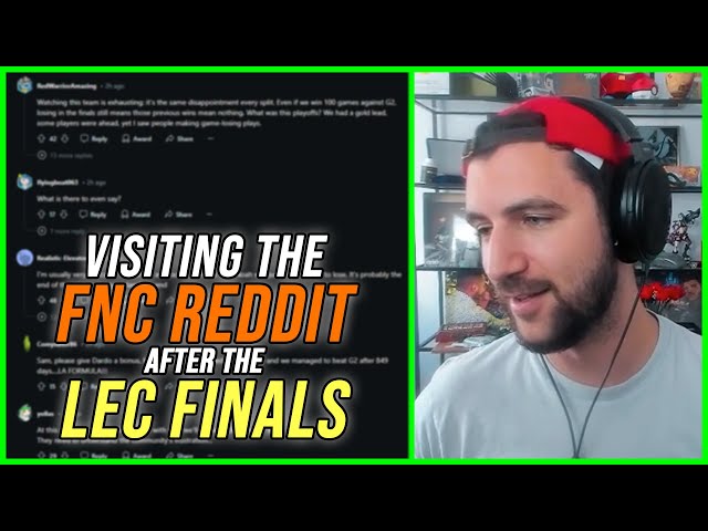 READING THE FNATIC SUBREDDIT AFTER THE G2 VS FNC SUMMER FINALS