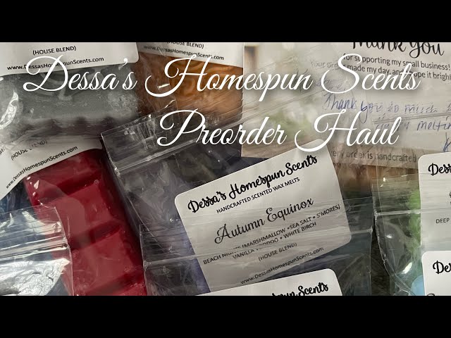 Dessa’s Homespun Scents-July Preorder Haul #vendorwax #waxcommunity