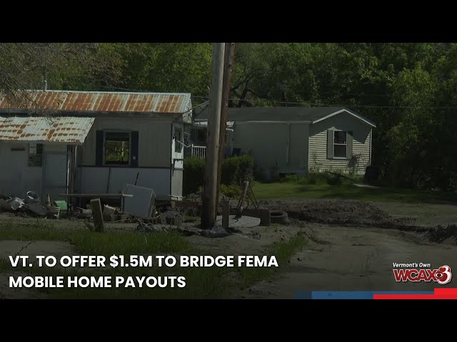 Vt. to offer $1.5M to bridge FEMA mobile home payouts