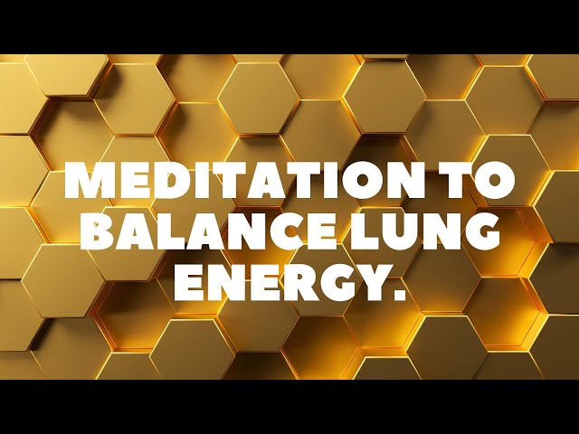 Guided Meditation to Balance Lung Energy | Metal Element meditation to boost Lung Qi