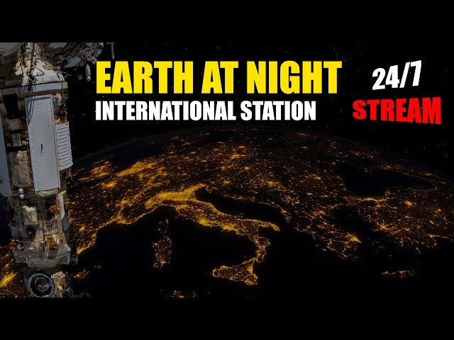 Earth at Night Time from Space Station. 24/7 Live | Relaxing Space Livestream