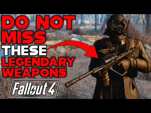 DO NOT MISS THESE SECRET LEGENDARY WEAPONS IN FALLOUT 4