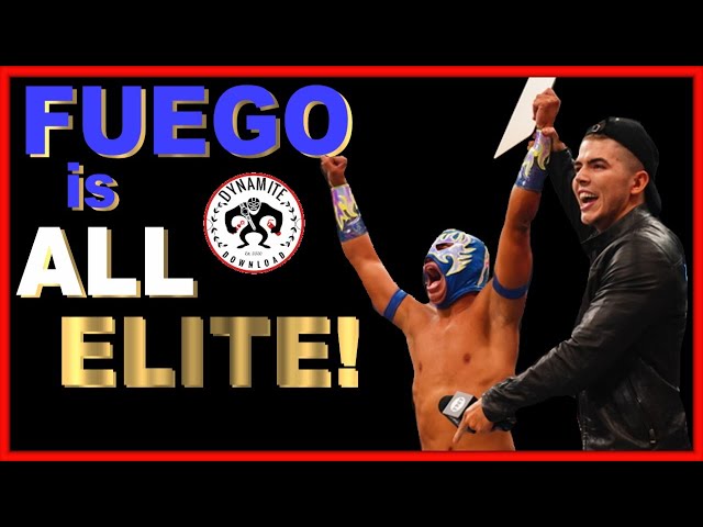 That moment when Fuego del Sol became All Elite | Dynamite Download