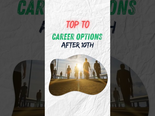 Top 10 Career Options After 10th | Best Paths for Your Future in 2025 #studymotivation #shorts