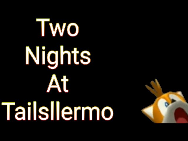 two nigths at tailsllermo