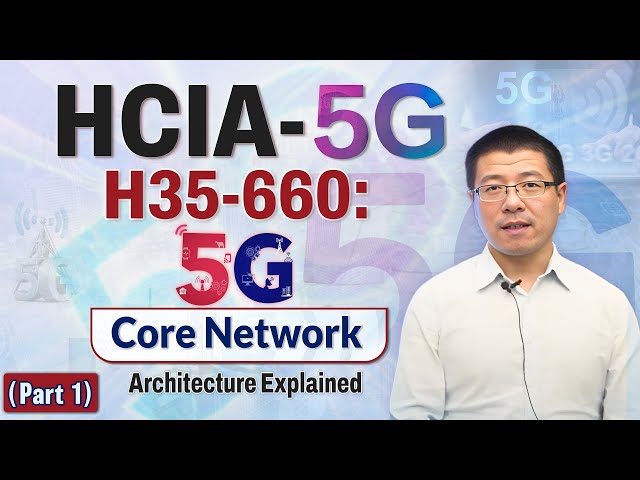 HCIA-5G Certified Professionals Reveal the Hidden Truth About 5G Core