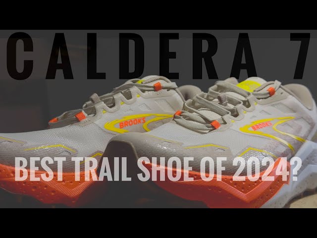 Best Trail Running Shoe of 2024? - Brooks Caldera 7 Shoe Review