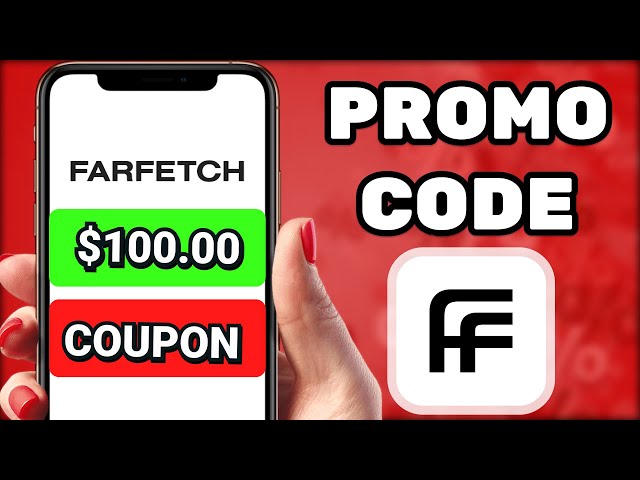 FARFETCH Promo Codes 2025: How to Get FREE Discounts & Coupons (Working Method!)