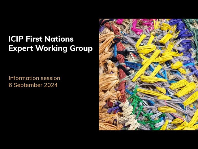 Office for the Arts Information Session on the First Nations Expert Working Group on ICIP