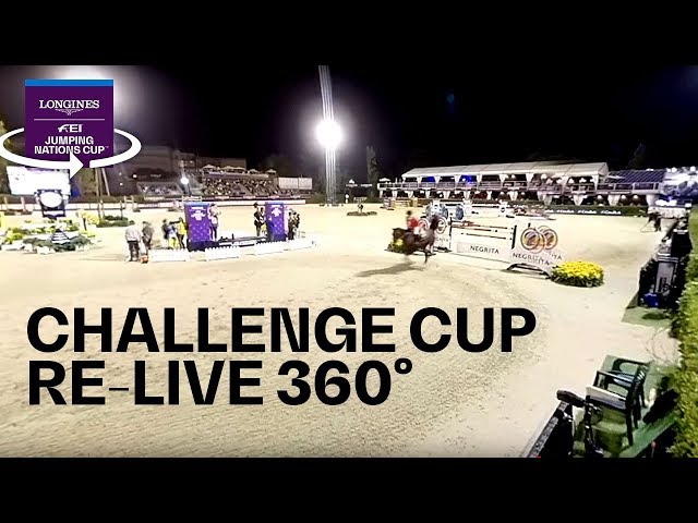 360° RE-LIVE | Challenge Cup | Longines FEI Jumping Nations Cup™ 2019 Final | Barcelona (ESP)