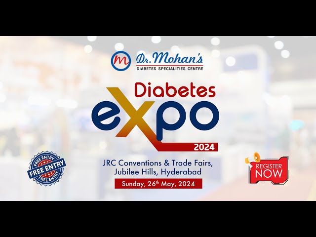 Dr. Mohan's Diabetes Expo 2024 | Hyderabad | May 26