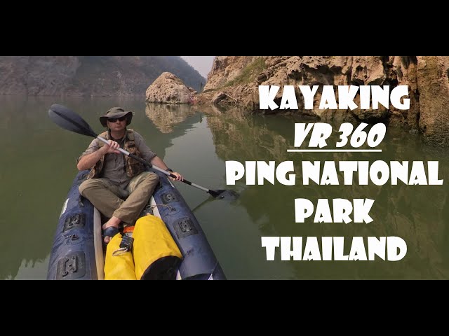 Film in VR kayaking in Mae Ping National Park