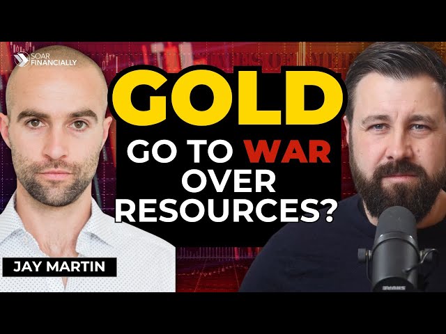 Resource Battles: The Future of GOLD, Copper & Geopolitics | Jay Martin