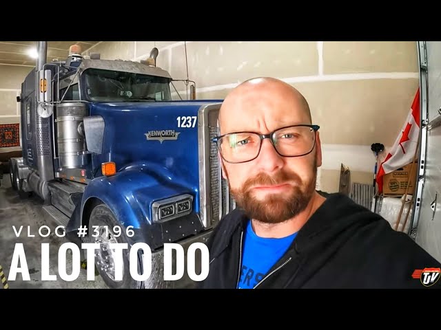 A LOT TO DO | My Trucking Life | Vlog #3196