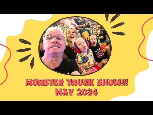 Monster Truck Show May 2024