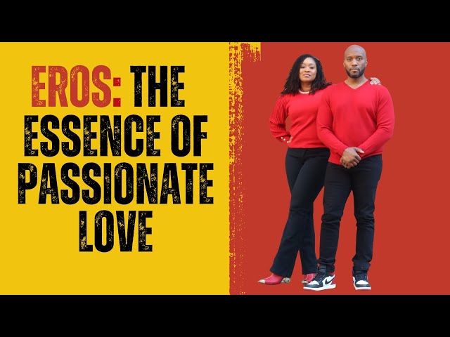 Eros Unveiled: Exploring the Power of Romantic Love