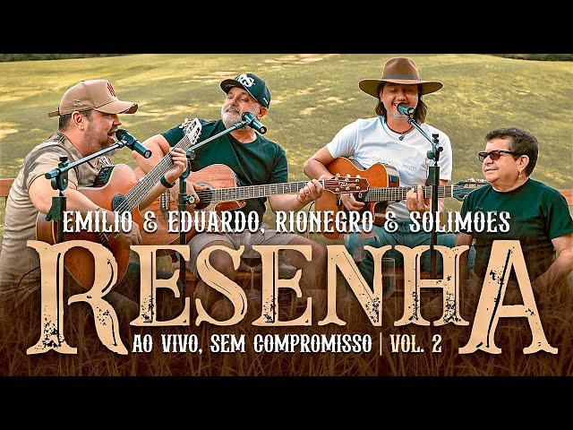 Emílio & Eduardo feat. @rionegroesolimões  - Resenha Ao Vivo, Sem Compromisso (Volume 2)