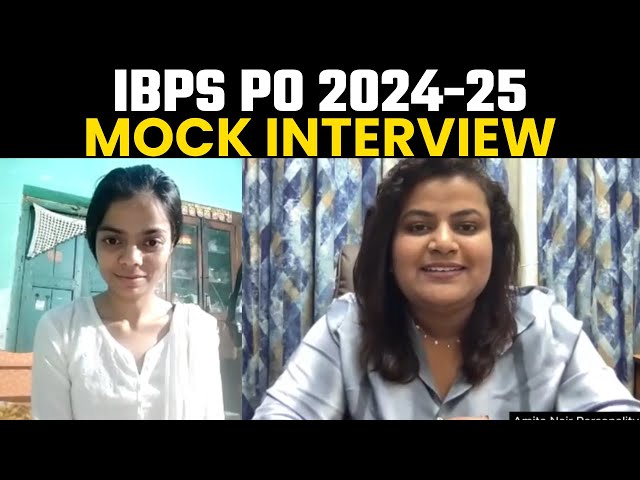 IBPS PO 2024-25 | MOCK INTERVIEW | AMITA NAIR