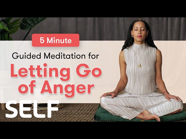 5 Minutes Of Guided Meditation For Letting Go Of Anger | SELF