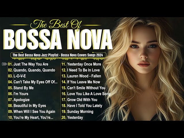 Bossa Nova Cover Songs 2025🎶Relaxing Bossa Nova Playlist🍹Top Jazz Covers Collection