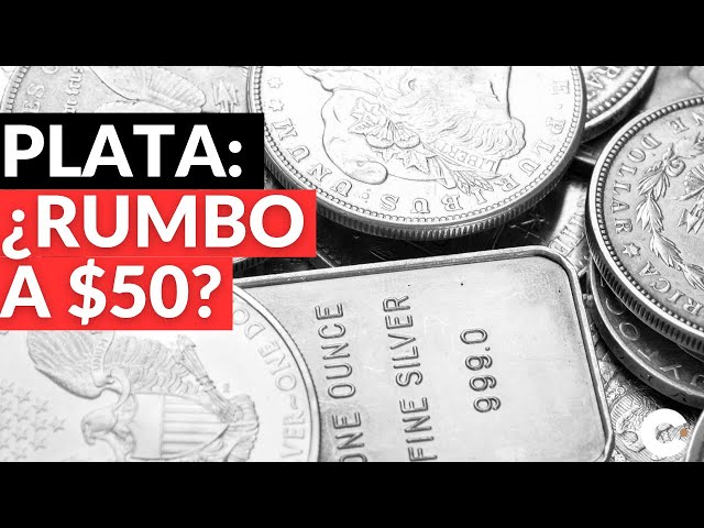 🚨🚨Plata en Ascenso: ¿Llegará a los $50?