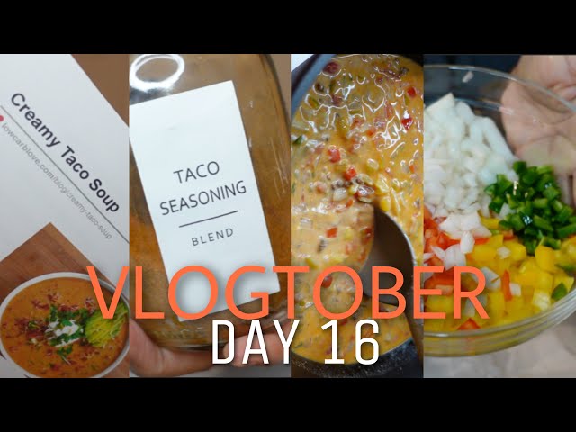 VLOGTOBER 16 | I made LowCarbLove Creamy Taco Soup | LanaMor