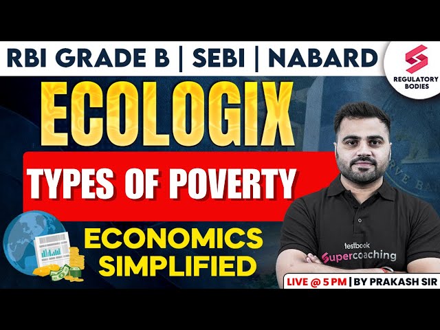 Types Of Poverty For RBI Grade B | NABARD | SEBI | RBI Grade B ESI | By Prakash Sir