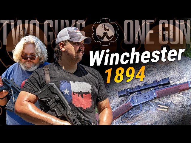 Two Guys One Gun Podcast Episode 28 - Winchester 1894