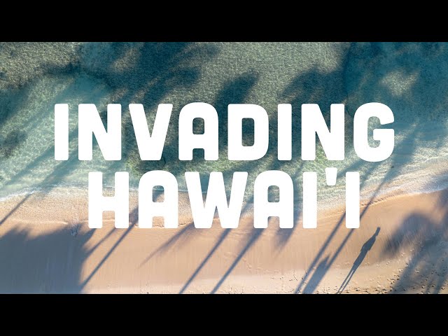 What IS Invading Hawai'i?