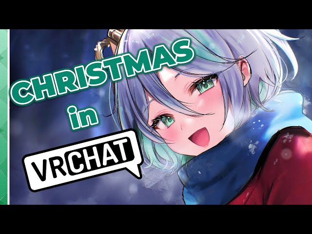 [VR CHAT] Let's look at pretty places and eat SNOW!!!! Merry christmas!