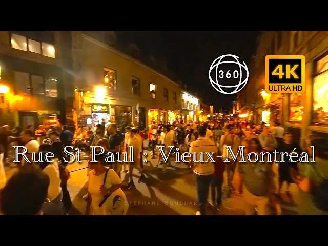 Rue St-Paul : Vieux-Montréal —360°— Old Montreal: St-Paul Street