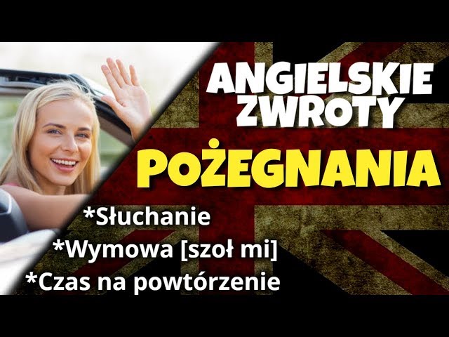 Pożegnania po angielsku