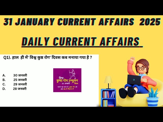 31 January 2025 Current Affairs | Current Affairs Today | Current Affairs